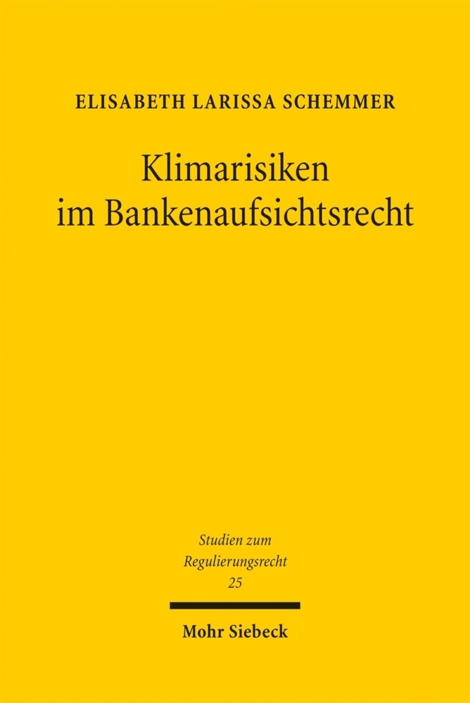 Produktbild: Klimarisiken im Bankenaufsichtsrecht | Elisabeth Larissa Schemmer
