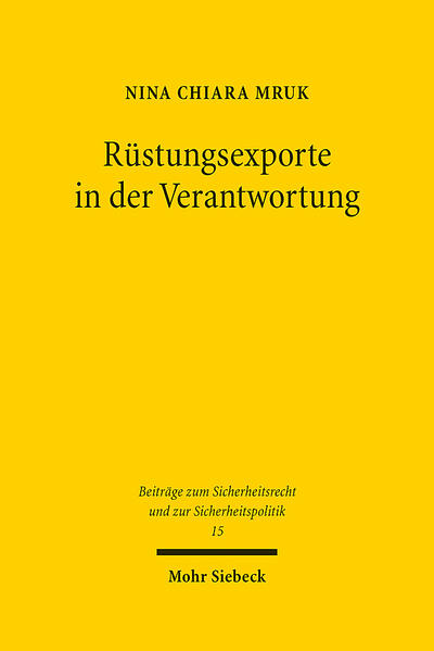Produktbild: Rüstungsexporte in der Verantwortung | Nina Chiara Mruk
