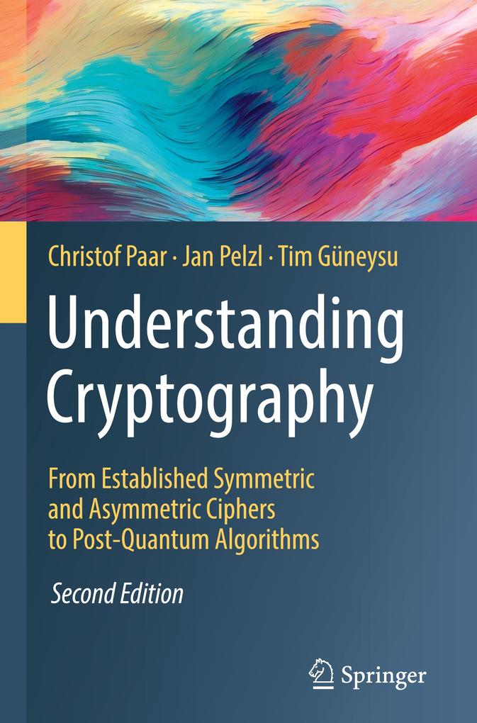 Produktbild: Understanding Cryptography | Christof Paar, Jan Pelzl, Tim Güneysu