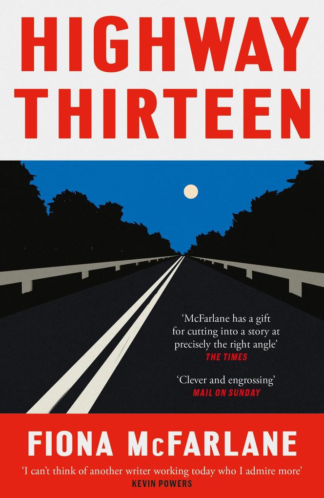 Produktbild: Highway Thirteen | Fiona McFarlane