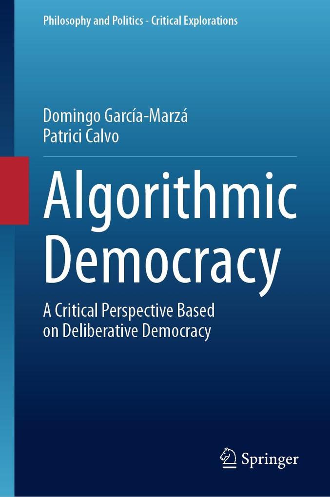 Produktbild: Algorithmic Democracy | Domingo García-Marzá, Patrici Calvo