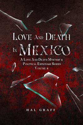 Produktbild: Love and Death in Mexico | Hal Graff