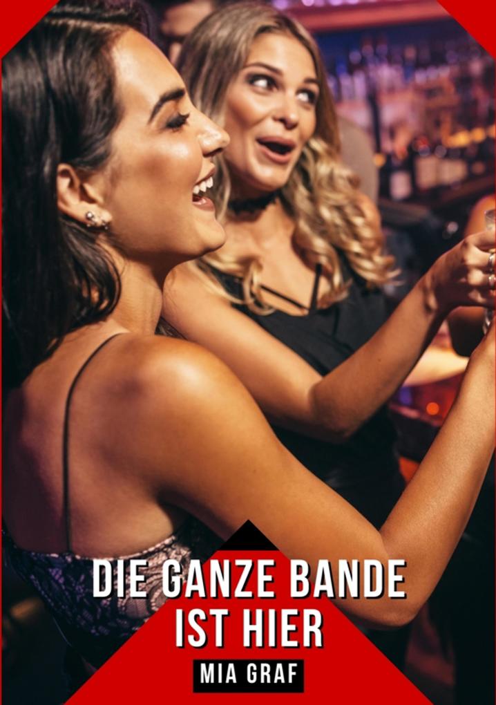 Produktbild: Die ganze bande ist hier | Mia Graf