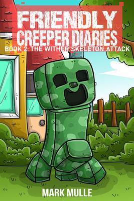 Produktbild: The Friendly Creeper Diaries Book 2 | Mark Mulle