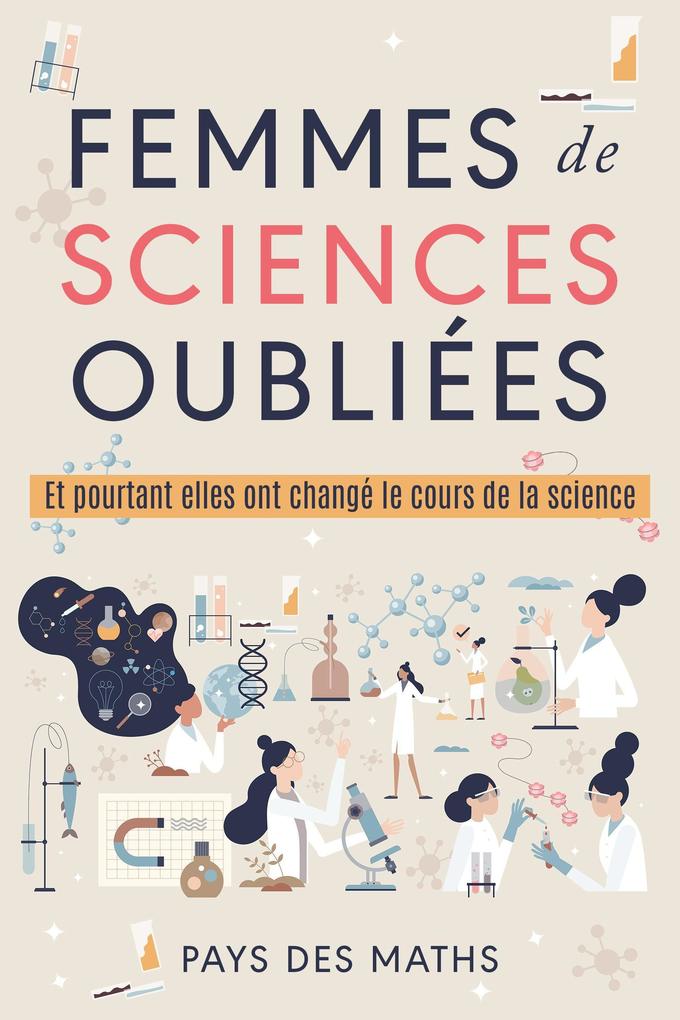 Produktbild: Femmes de sciences oubliées | Pays Des Maths