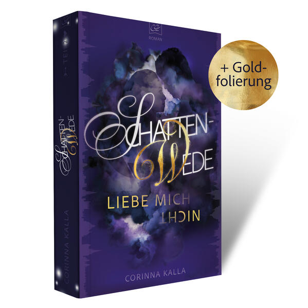 Produktbild: Schattenwede - Liebe mich nicht | Corinna Kalla