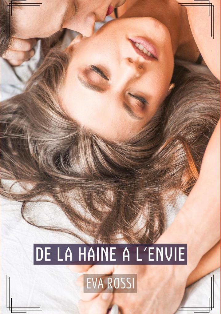 Produktbild: De la haine a l'envie | Eva Rossi