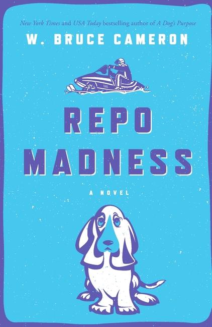 Produktbild: Repo Madness | W. Bruce Cameron