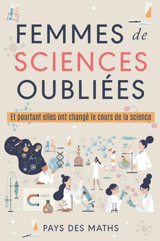 Produktbild: Femmes de sciences oubliées | Pays Des Maths