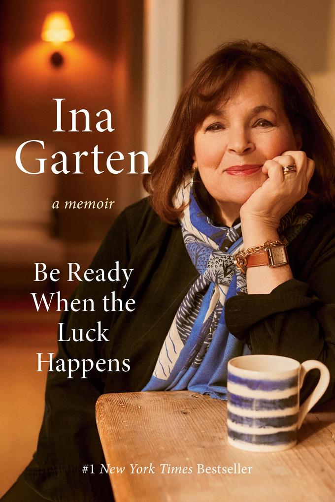 Produktbild: Be Ready When the Luck Happens | Ina Garten