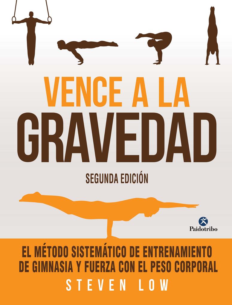 Produktbild: Vence a la gravedad | Steven Low