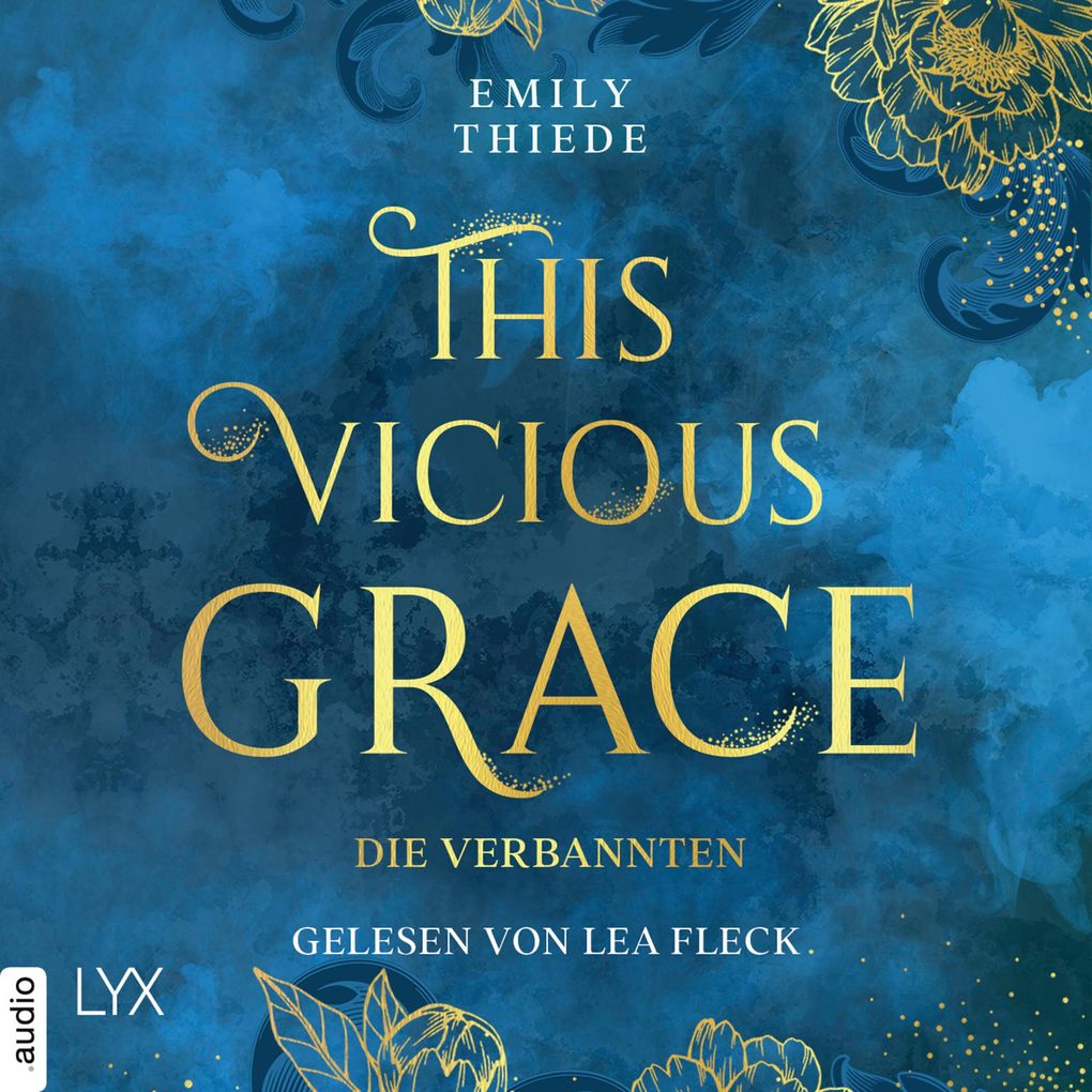 Produktbild: This Vicious Grace - Die Verbannten | Emily Thiede