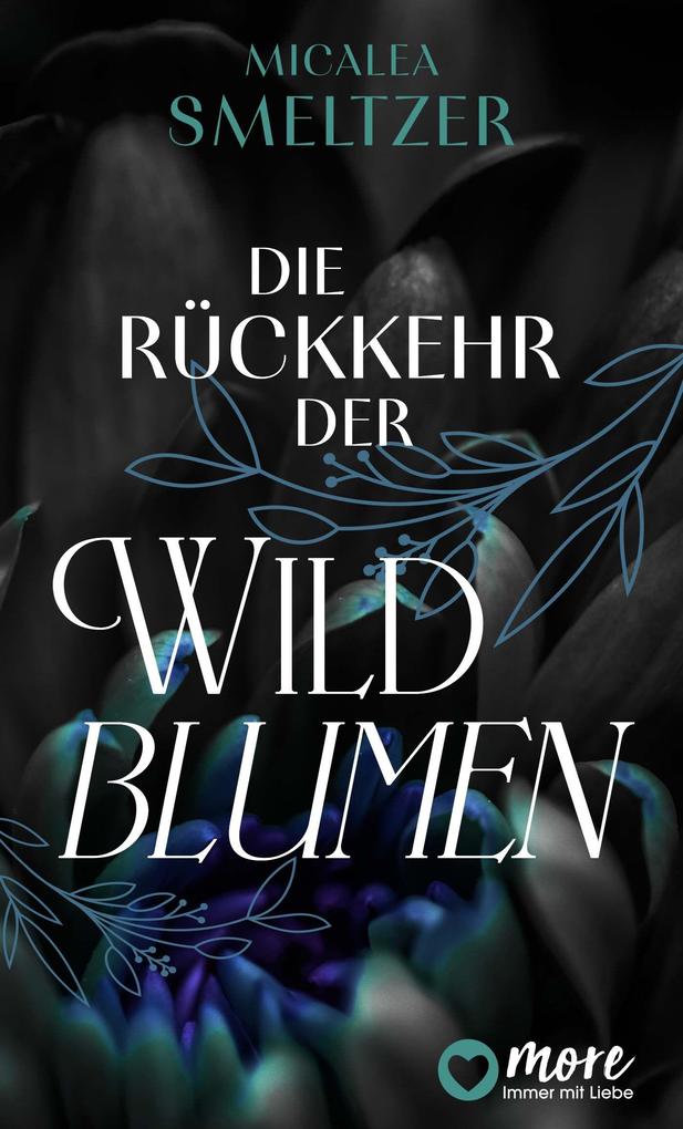 Produktbild: Die Rückkehr der Wildblumen | Micalea Smeltzer