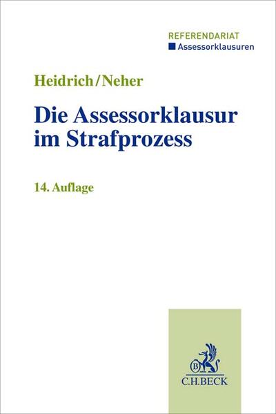 Produktbild: Die Assessorklausur im Strafprozess | Andreas Heidrich, Ivo Neher