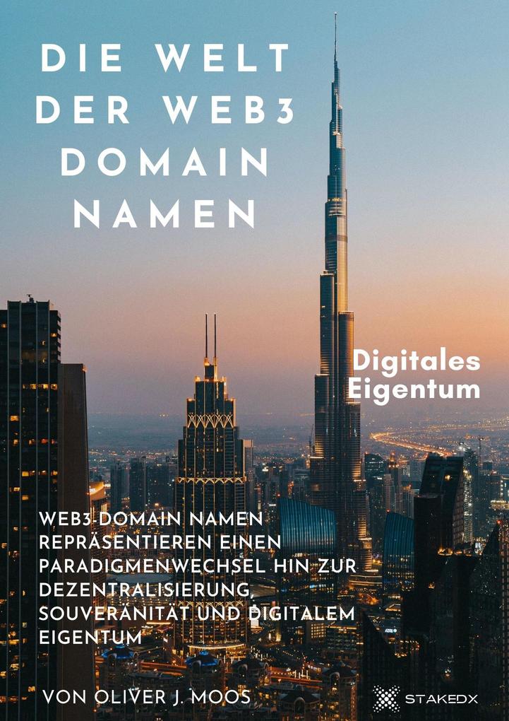 Produktbild: Die Welt der Web3 Domain Namen | Oliver J. Moos