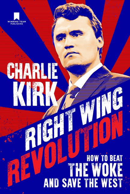Produktbild: Right Wing Revolution | Charlie Kirk
