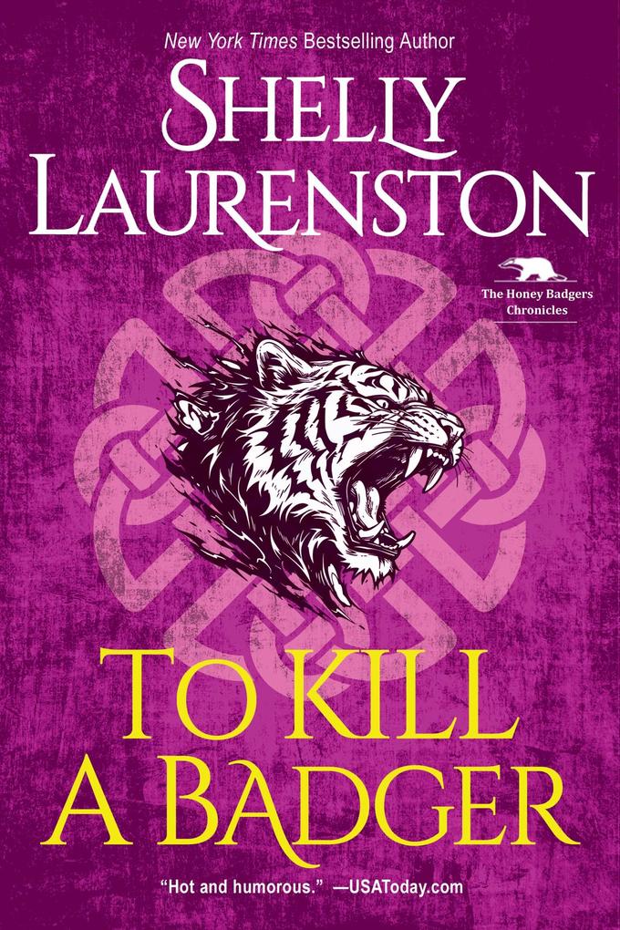 Produktbild: To Kill a Badger | Shelly Laurenston
