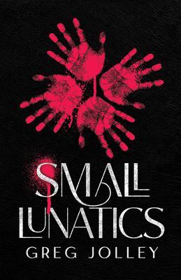 Produktbild: Small Lunatics | Greg Jolley