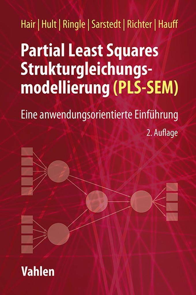 Produktbild: Partial Least Squares Strukturgleichungsmodellierung | Joseph F. Hair, G. Tomas M. Hult, Christian M. Ringle, Marko Sarstedt, Nicole F. Richter