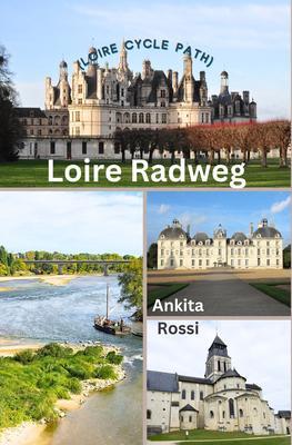 Produktbild: Loire Radweg (Loire Cycle Path) | Ankita Rossi
