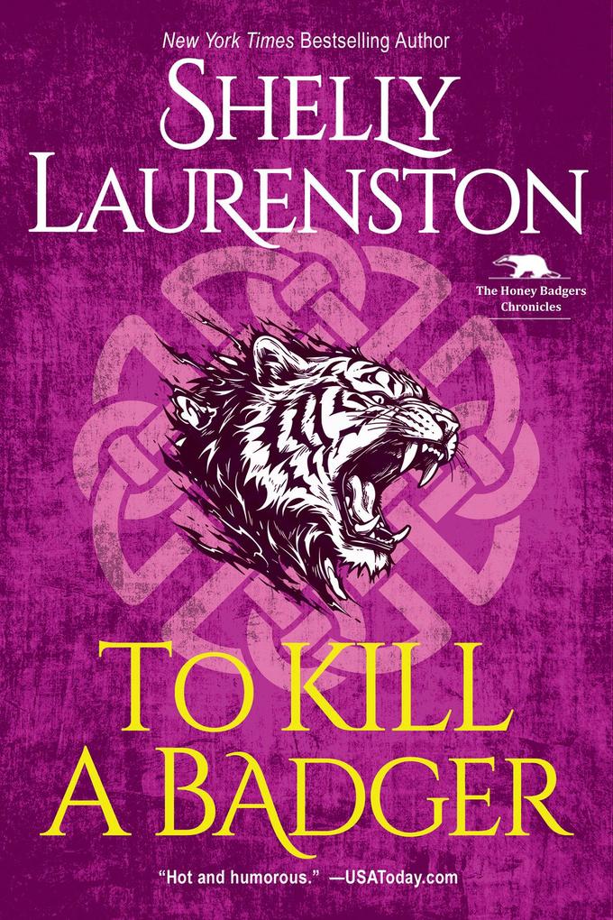 Produktbild: To Kill a Badger | Shelly Laurenston