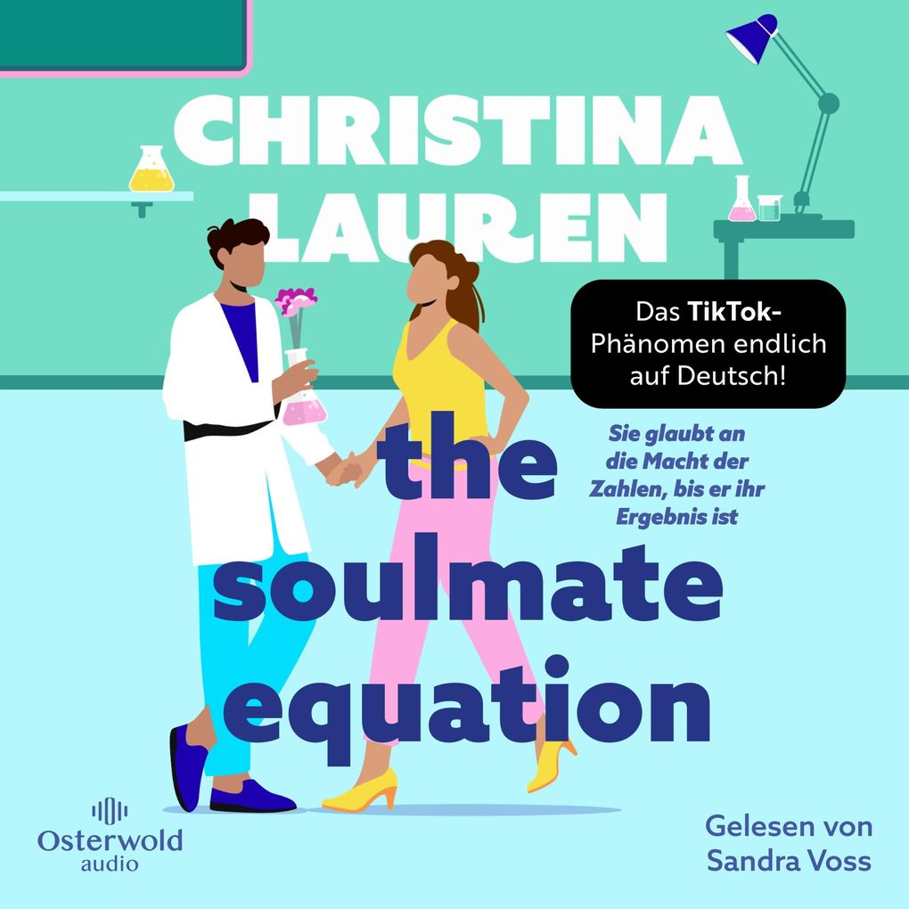 Produktbild: The Soulmate Equation Sie glaubt an die Macht der Zahlen, bis er ihr Ergebnis ist | Christina Lauren