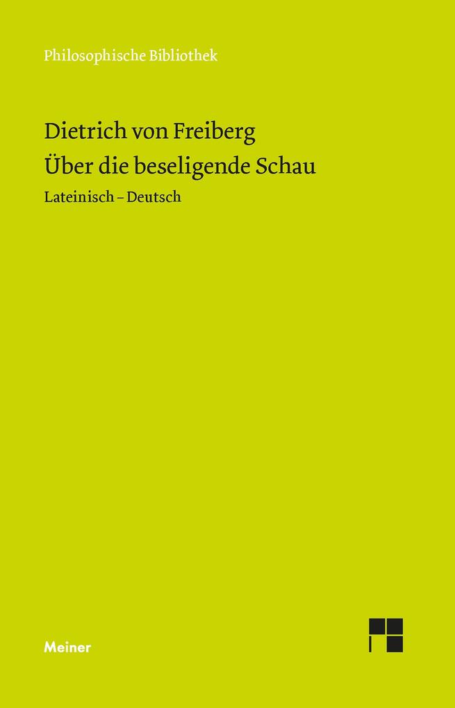 Produktbild: Über die beseligende Schau | Dietrich von Freiberg