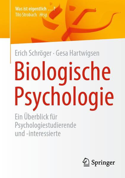 Produktbild: Biologische Psychologie | Erich Schröger, Gesa Hartwigsen