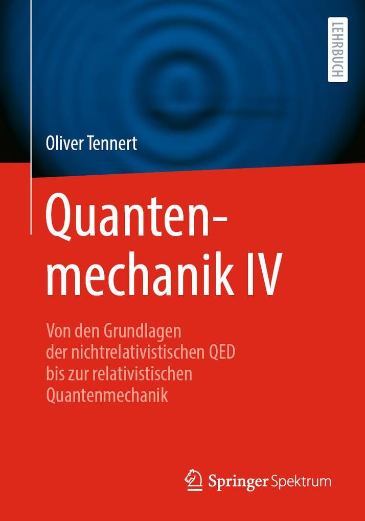 Produktbild: Quantenmechanik IV | Oliver Tennert