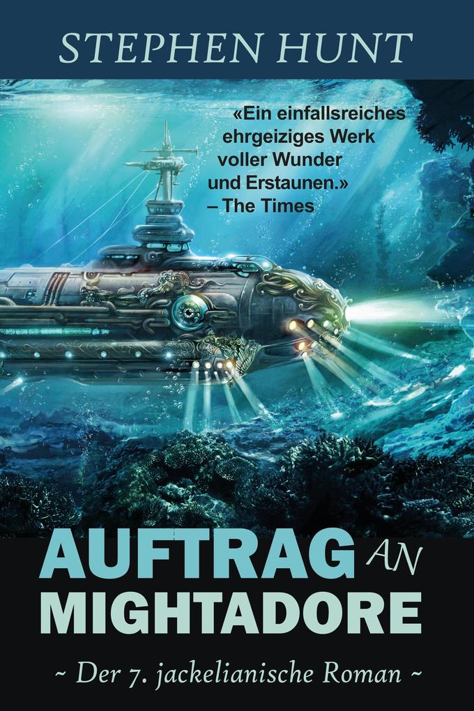 Produktbild: Auftrag an Mightadore | Stephen Hunt