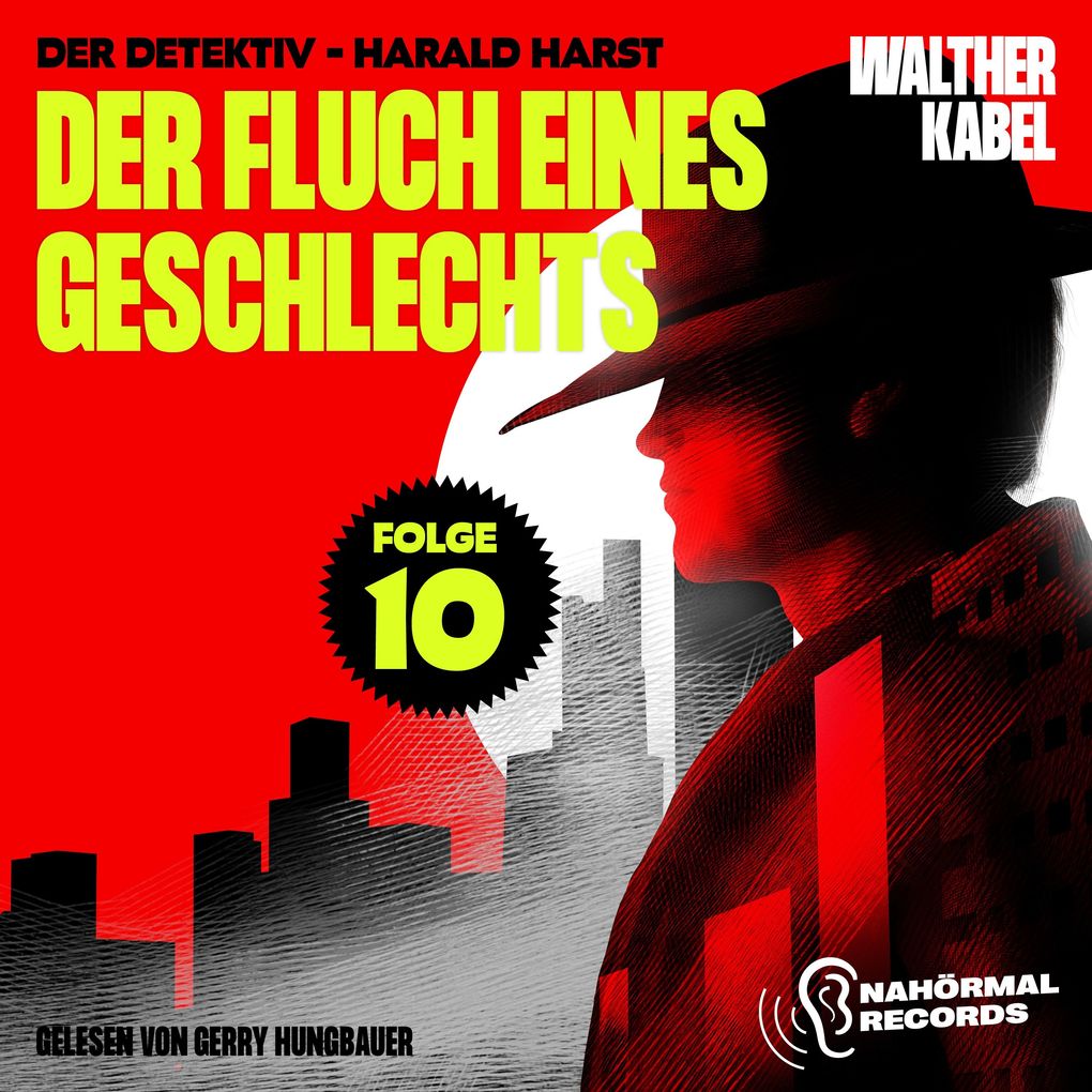 Produktbild: Der Fluch eines Geschlechts (Der Detektiv-Harald Harst, Folge 10) | Walther Kabel