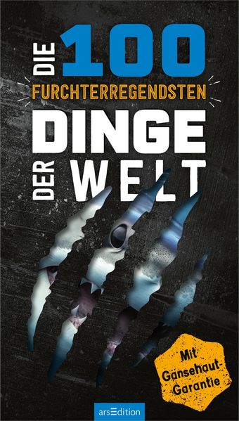 Produktbild: Die 100 furchterregendsten Dinge der Welt | Anna Claybourne