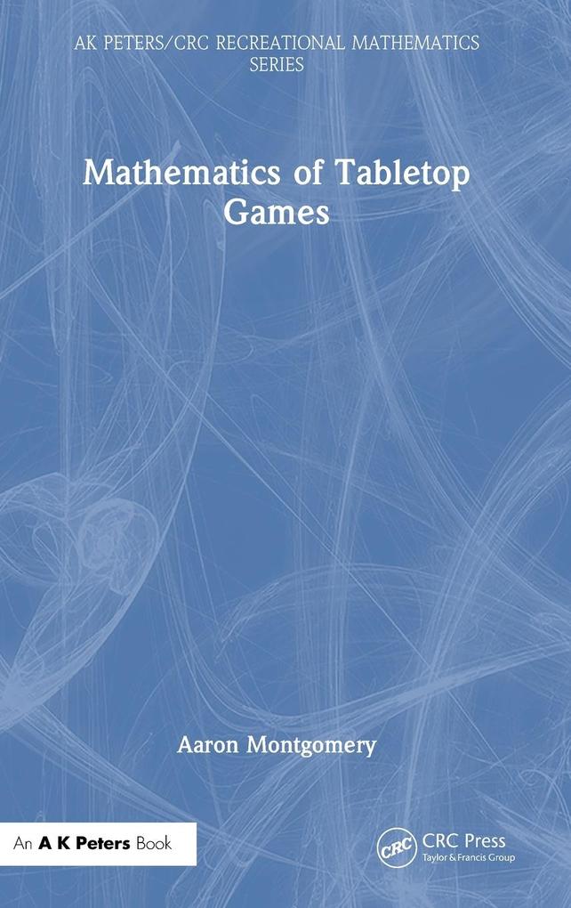 Produktbild: Mathematics of Tabletop Games | Aaron Montgomery