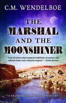 Produktbild: The Marshal and the Moonshiner | C. M. Wendelboe