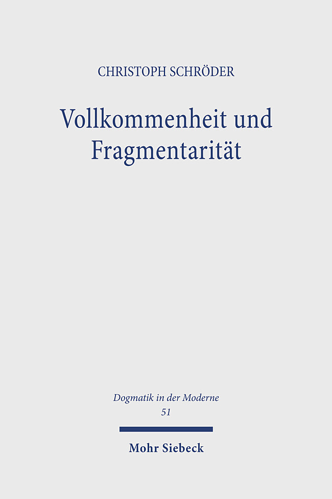 Produktbild: Vollkommenheit und Fragmentarität | Christoph Schröder