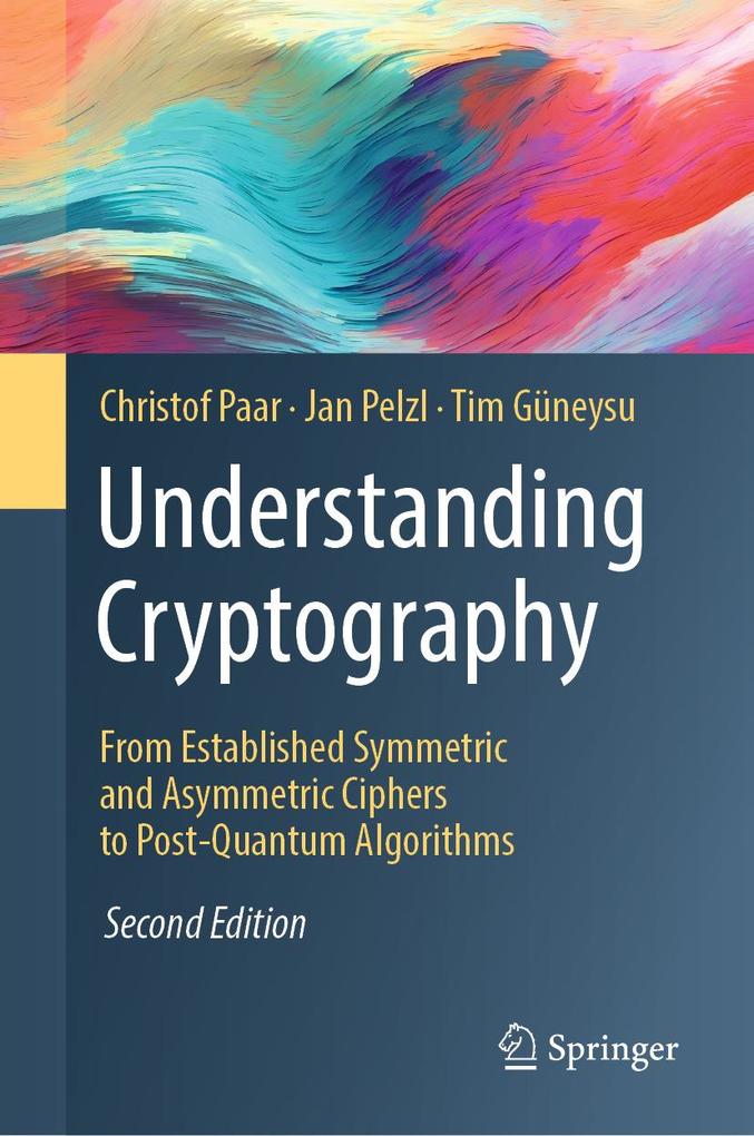 Produktbild: Understanding Cryptography | Christof Paar, Jan Pelzl, Tim Güneysu