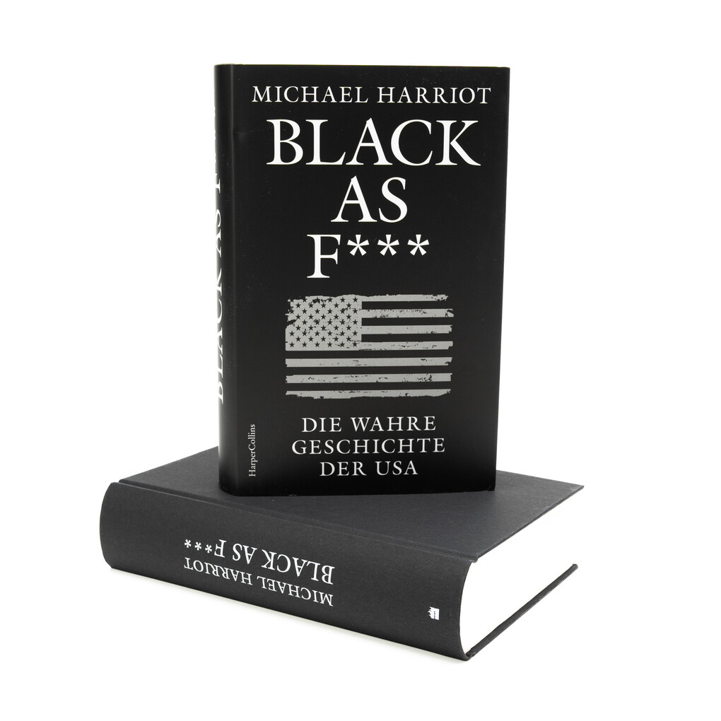 Weitere Ansicht: Black As F***. Die wahre Geschichte der USA | Michael Harriot