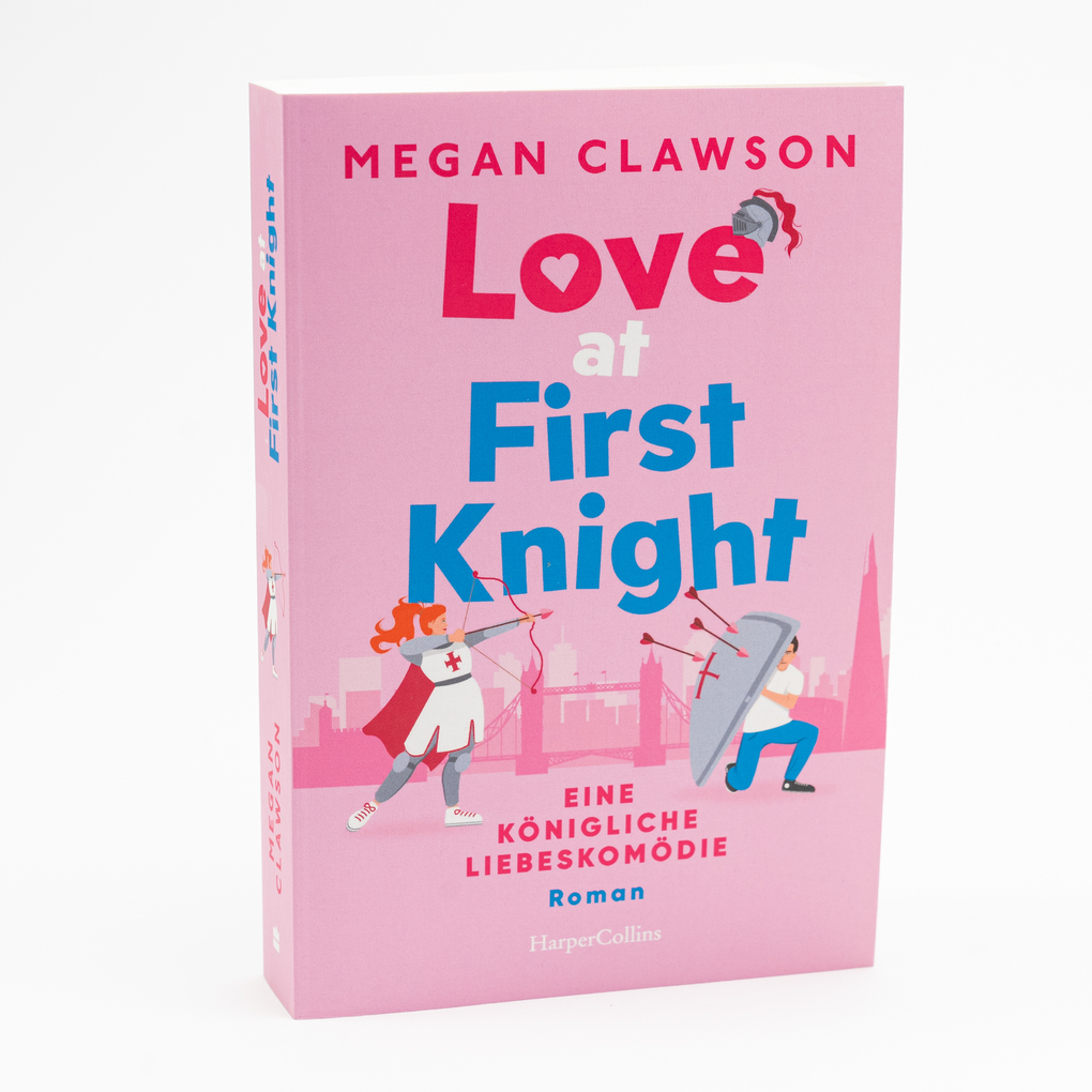 Weitere Ansicht: Love at First Knight. Eine königliche Liebeskomödie | Megan Clawson