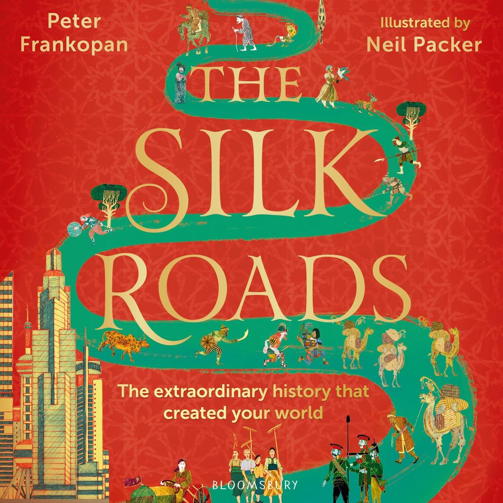 Produktbild: The Silk Roads | Peter Frankopan