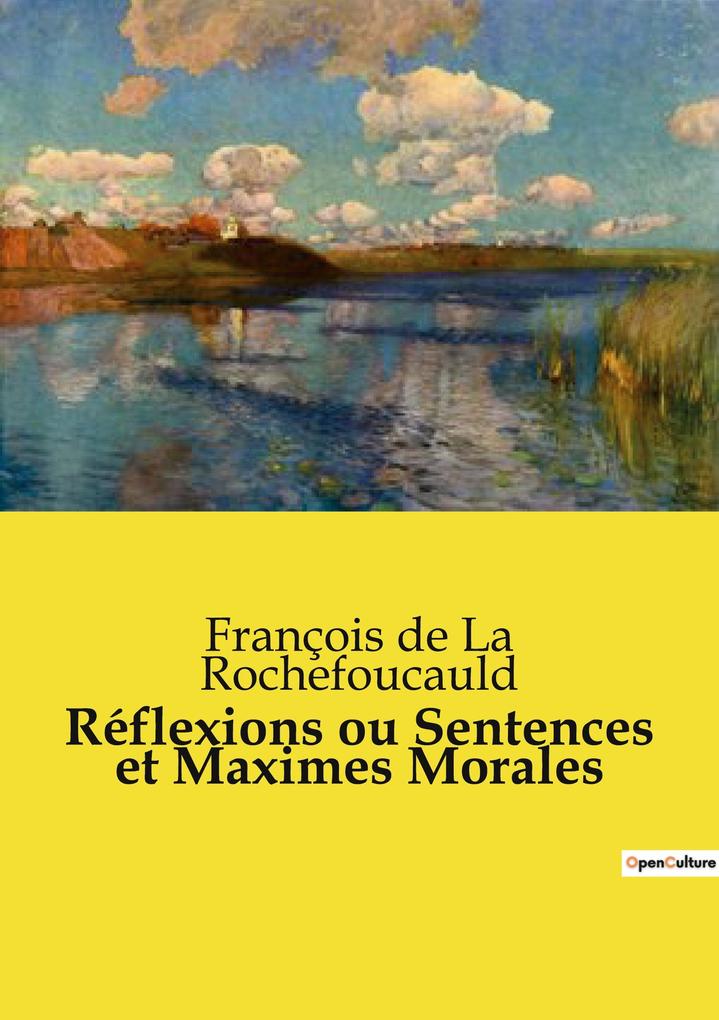Produktbild: Réflexions ou Sentences et Maximes Morales | François de La Rochefoucauld