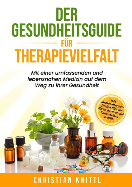 Produktbild: Der Gesundheitsguide für Therapievielfalt | Christian Knittl