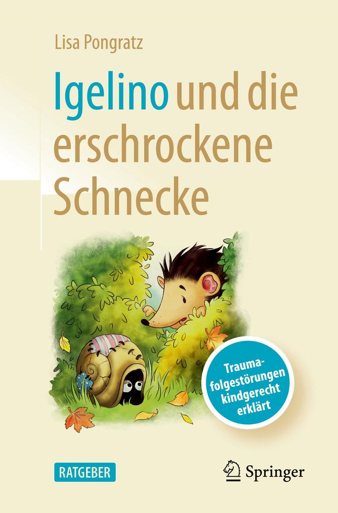 Produktbild: Igelino und die erschrockene Schnecke | Lisa Pongratz