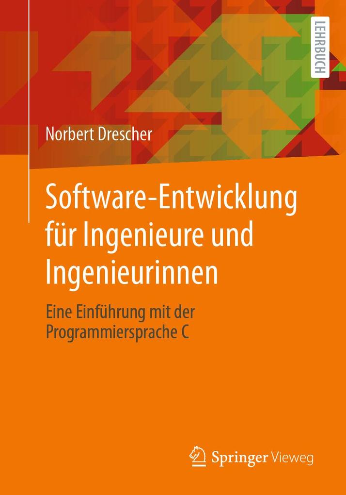 Produktbild: Software-Entwicklung für Ingenieure und Ingenieurinnen | Norbert Drescher
