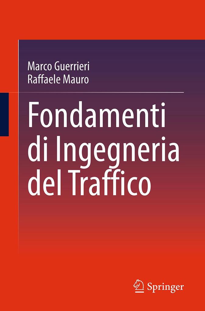 Produktbild: Fondamenti di Ingegneria del Traffico | Marco Guerrieri, Raffaele Mauro