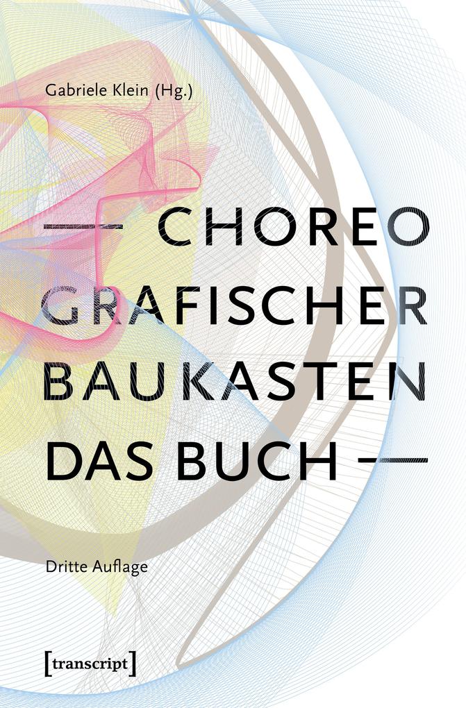 Produktbild: Choreografischer Baukasten. Das Buch (3. Aufl.)