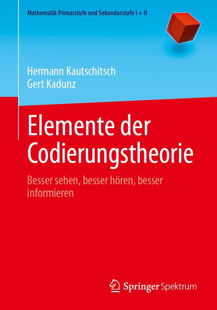 Produktbild: Elemente der Codierungstheorie | Hermann Kautschitsch, Gert Kadunz