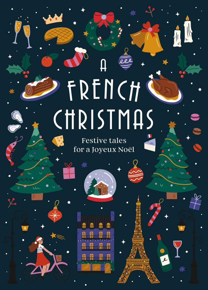 Produktbild: A French Christmas | Various, Guy de Maupassant, Anatole France, Irène Némirovsky, Jean-Philippe Blondel