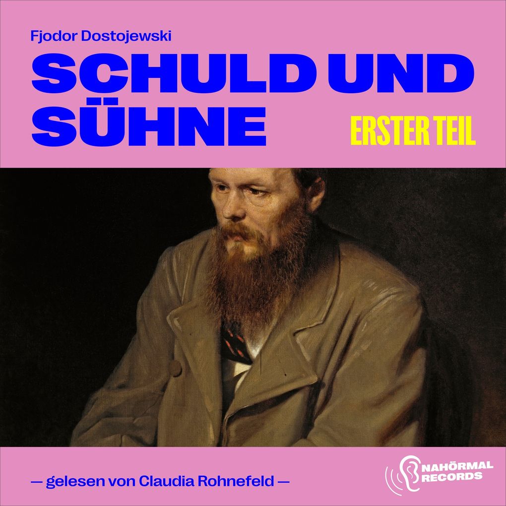 Produktbild: Schuld und Sühne (Erster Teil) | Fjodor Dostojewski