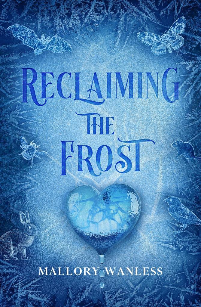 Produktbild: Reclaiming the Frost (Enchanted, #4) | Mallory Wanless