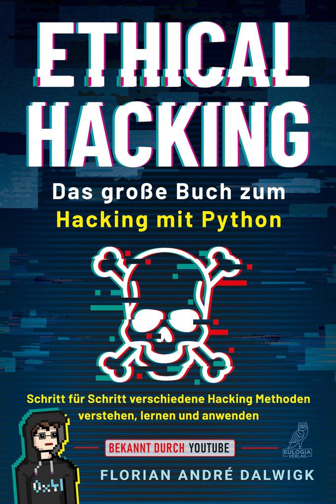 Produktbild: Ethical Hacking | Florian André Dalwigk